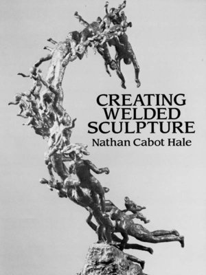 cover image of Creating Welded Sculpture